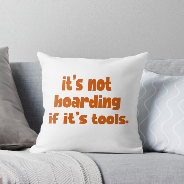 Item preview,  not hoarding if it's tools - power Tools Mechanic Lovers designed and sold by iLamshop.