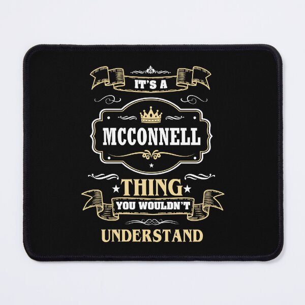 Item preview, It Is A Mcconnell Thing You Wouldn't Understand Mcconnell Name Shirt designed and sold by GensBarlow.