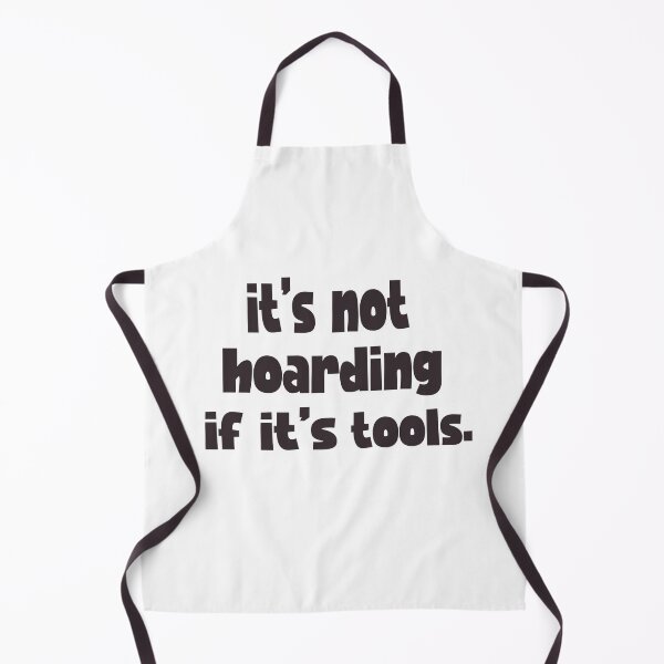 Item preview, not hoarding if it's tools - power Tools Mechanic Lovers designed and sold by iLamshop.