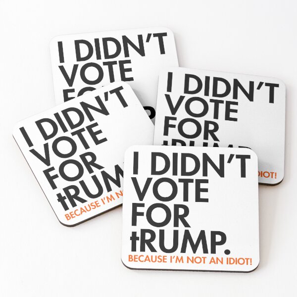 Item preview, I DIDN'T VOTE FOR tRump - because I'm not an idiot designed and sold by Thelittlelord.