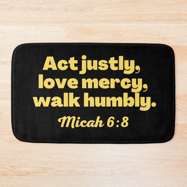 Item preview, Bible quote Prophet Micah 6:8 Act Justly, Love mercy, walk humbly designed and sold by bvaruh.