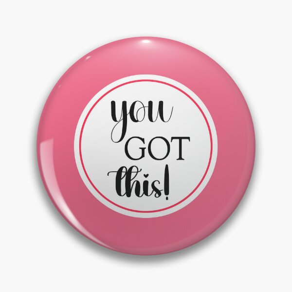 Item preview, You got this designed and sold by designing01Ar3.