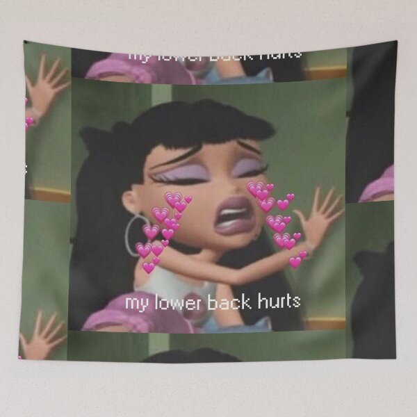 Item preview, Bratz my lower back hurts designed and sold by hotgirlmemes.