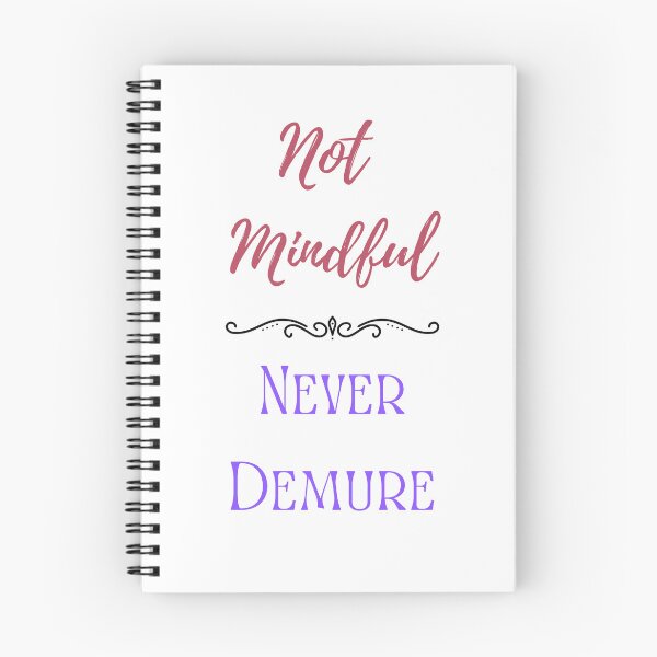 Item preview, So not Mindful, Never Demure. Stickers and stuff designed and sold by Smallfish1274.