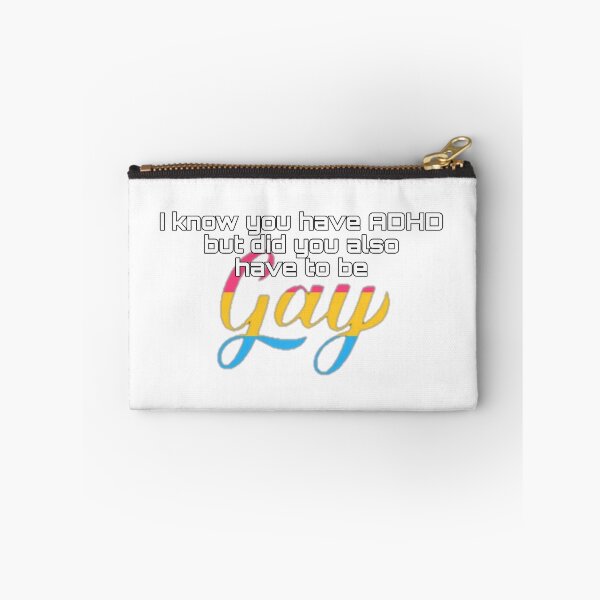 Item preview, Did You Have To Be Gay and ADHD Pansexual Meme designed and sold by feardeargcrafts.