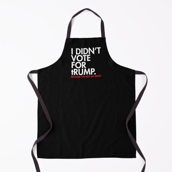Item preview, I DIDN'T VOTE FOR tRump - because I'm not an idiot (red menace) designed and sold by Thelittlelord.