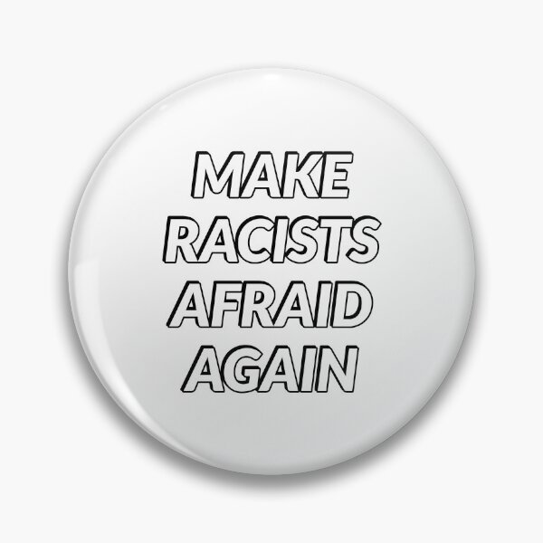 Item preview, Make Racists Afraid Again designed and sold by Inspirationmotivation.