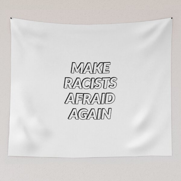 Item preview, Make Racists Afraid Again designed and sold by Inspirationmotivation.