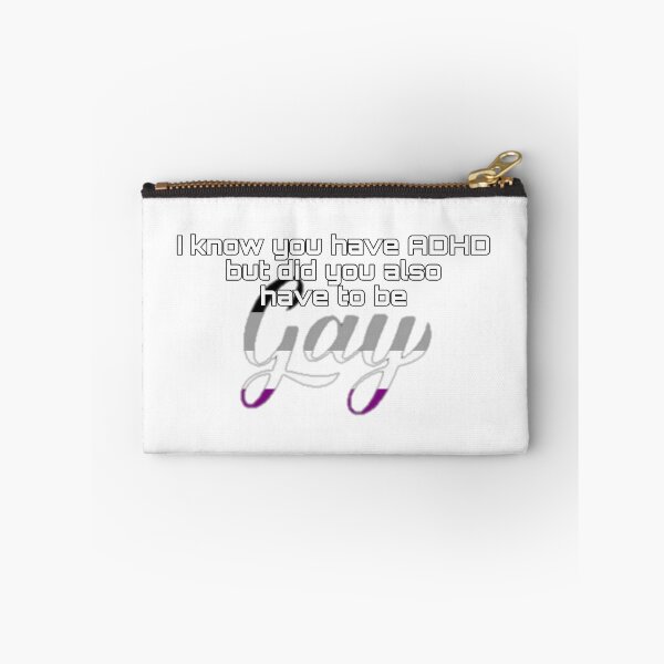 Item preview, Did You Have To Be Gay and ADHD Asexual Meme designed and sold by feardeargcrafts.