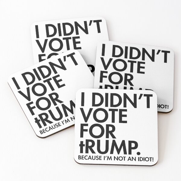 Item preview, I DIDN'T VOTE FOR tRump - because I'm not an idiot (black) designed and sold by Thelittlelord.