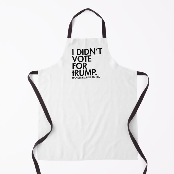 Item preview, I DIDN'T VOTE FOR tRump - because I'm not an idiot (black) designed and sold by Thelittlelord.