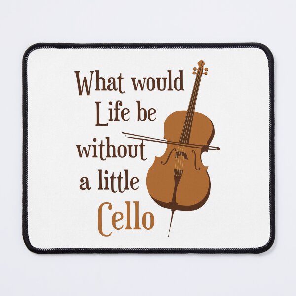 Item preview, What Would Life Be Without a Little Cello designed and sold by jaygo.