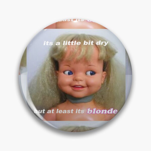 Item preview, its a little bit dry but at least its blonde designed and sold by hotgirlmemes.