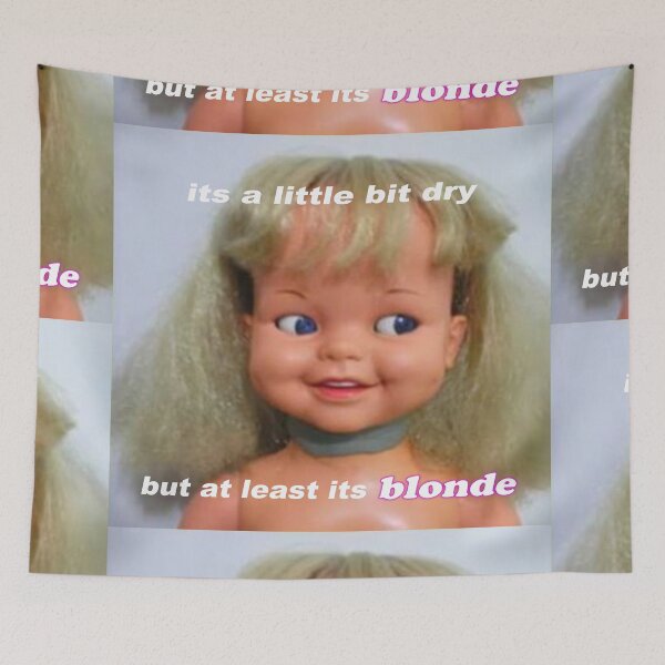 Item preview, its a little bit dry but at least its blonde designed and sold by hotgirlmemes.