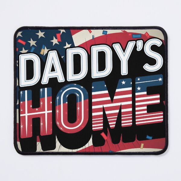 Item preview, Daddy's Home ! Trump ! designed and sold by Zibis09.