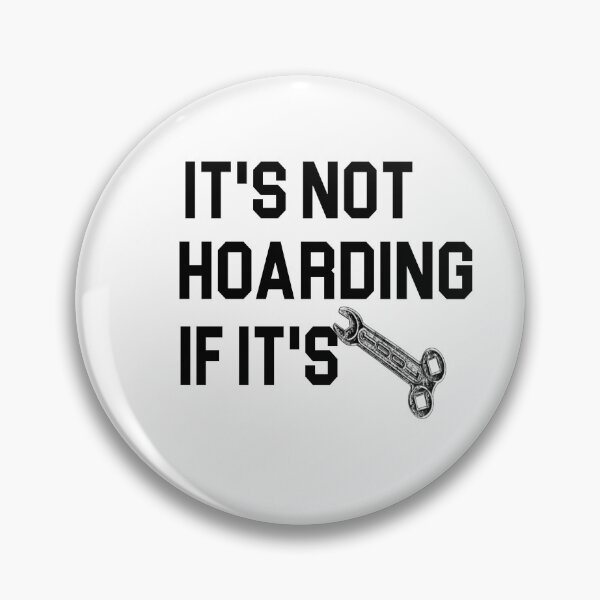 Item preview, it's not hoarding if it's tools - power Tools Mechanic Lovers designed and sold by iLamshop.