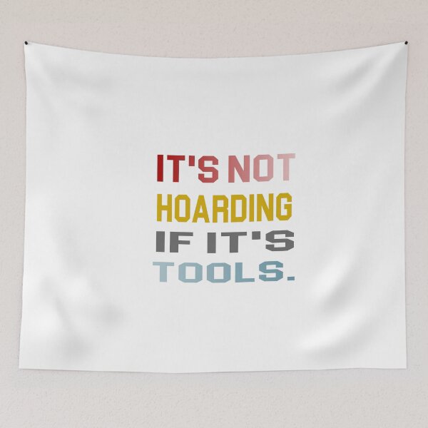 Item preview,  it's not hoarding if it's tools - power Tools Mechanic Lovers designed and sold by iLamshop.