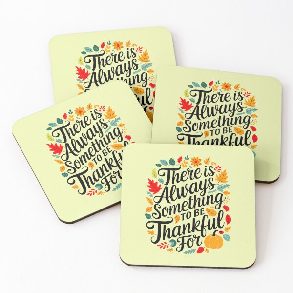Item preview, There Is Always Something To Be Thankful For Thanksgiving Quote designed and sold by TheArtOfPat.