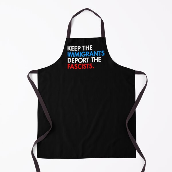 Artikelvorschau, KEEP THE IMMIGRANTS - DEPORT THE FASCISTS entworfen und verkauft von Thelittlelord.
