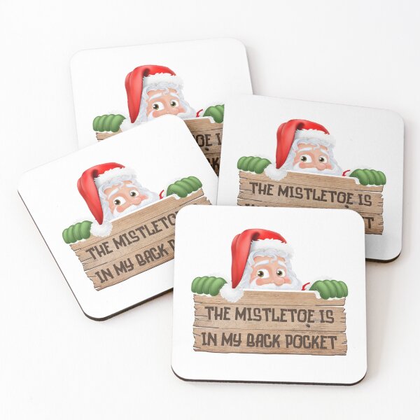 Item preview, The Mistletoe is in my Back Pocket designed and sold by BLTeesNmore.
