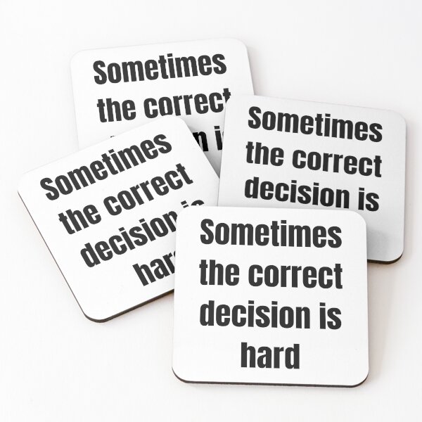 Item preview, Sometimes the correct decision is hard designed and sold by Tri-point12.