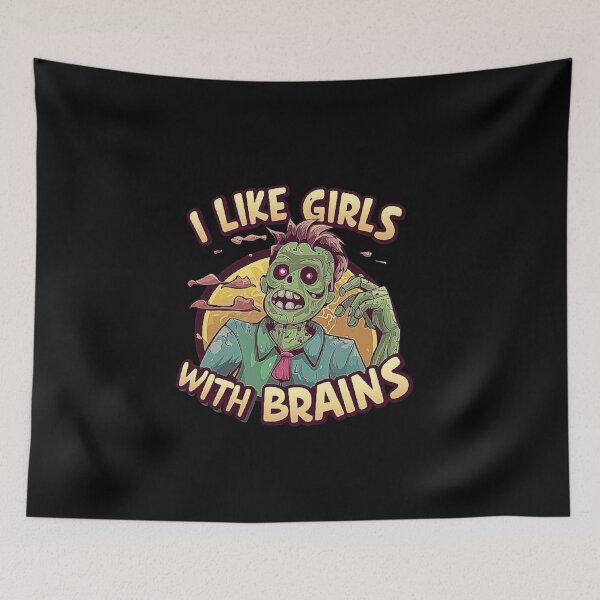 Item preview, Funny Zombie Design - “I Like Girls with Brains designed and sold by love3617.