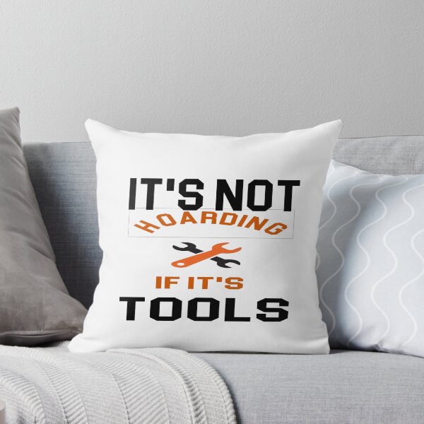 Item preview,  it's not hoarding if it's tools - power Tools Mechanic Lovers designed and sold by iLamshop.