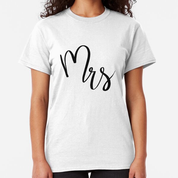 Mrs by Alice Monber Classic T-Shirt