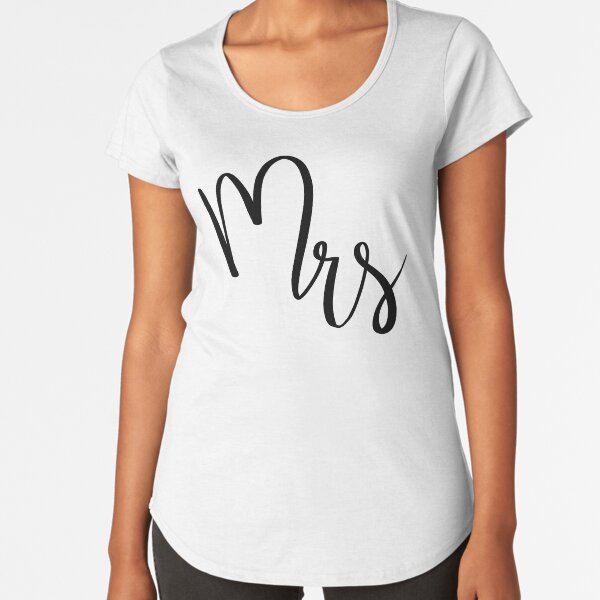 Mrs by Alice Monber Premium Scoop T-Shirt