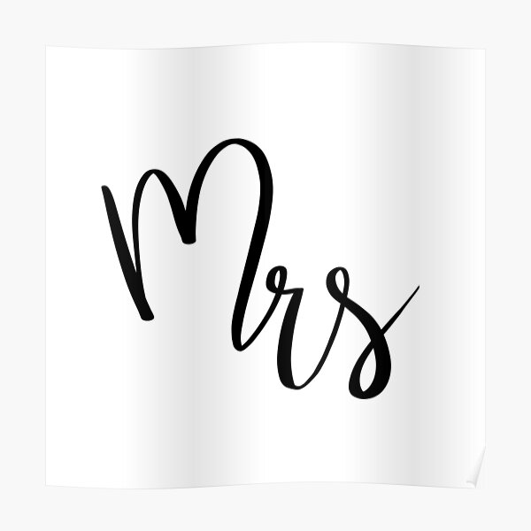 Mrs by Alice Monber Poster
