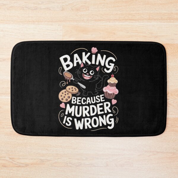Item preview, Cute Baking Cat Design - “Baking Because Murder is Wrong designed and sold by love3617.