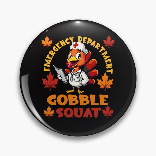 Item preview, Emergency Department Gobble Squad Thanksgiving Nurse designed and sold by AxelBrook.