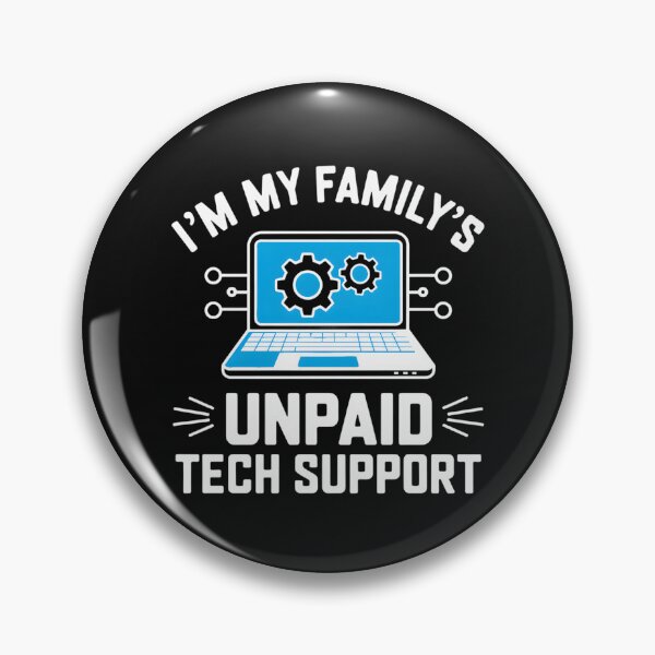 Item preview, I'm My Family's Unpaid Tech Support Funny Computer Engineer designed and sold by clothesy7.
