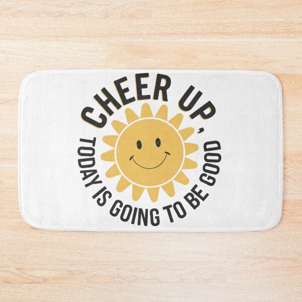 Item preview, Cheer Up, Today Is Going To Be Good, Smiling Sun Art designed and sold by Faithloveshop.