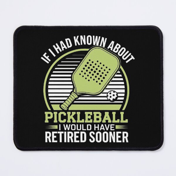 Item preview, Pickleball Retirement Shirt - “If I Had Known About Pickleball, I Would Have Retired Sooner designed and sold by love3617.