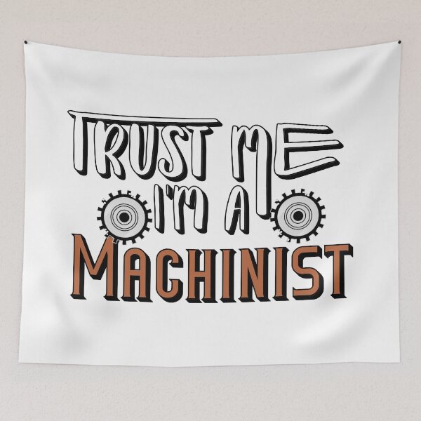 Item preview, Trust Me I’m a Machinist – Skilled Trades & Workshop Design – Professional Gift designed and sold by sednalafandy79.