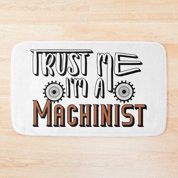 Item preview, Trust Me I’m a Machinist – Skilled Trades & Workshop Design – Professional Gift designed and sold by sednalafandy79.