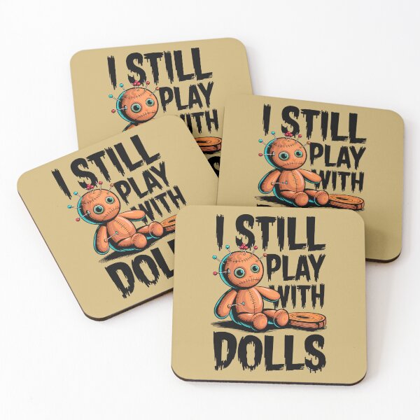 Item preview, I Still Play With Dolls Funny Voodoo Quote designed and sold by TheArtOfPat.