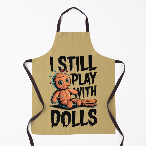 Item preview, I Still Play With Dolls Funny Voodoo Quote designed and sold by TheArtOfPat.