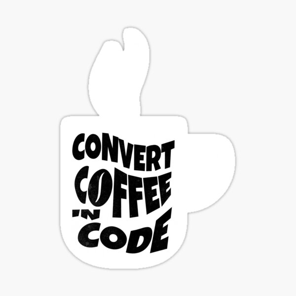 Convert Coffe in Code Sticker