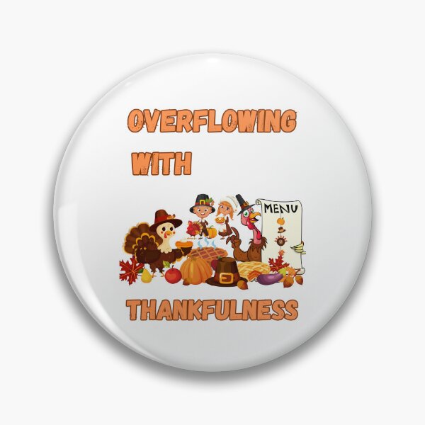 Item preview, Overflowing with Thankfulness  designed and sold by StuffsStore.