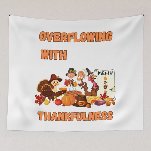 Item preview, Overflowing with Thankfulness  designed and sold by StuffsStore.