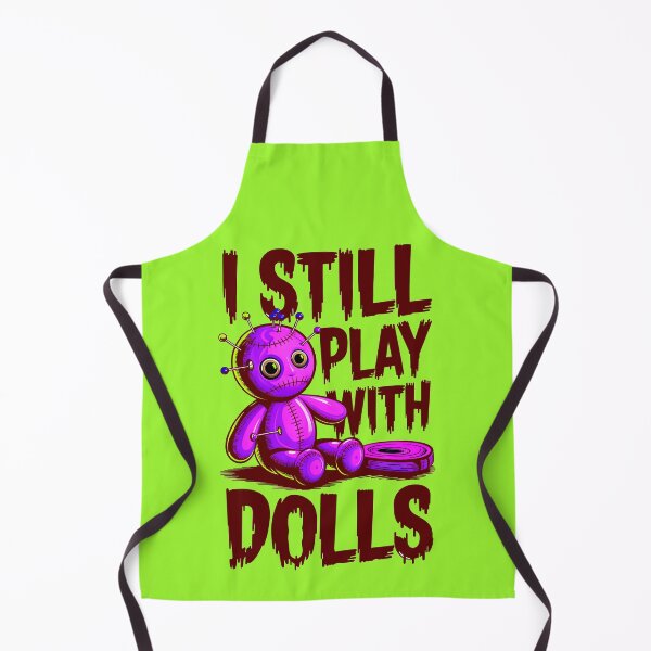 Item preview, I Still Play With Dolls Funny Voodoo Quote designed and sold by TheArtOfPat.