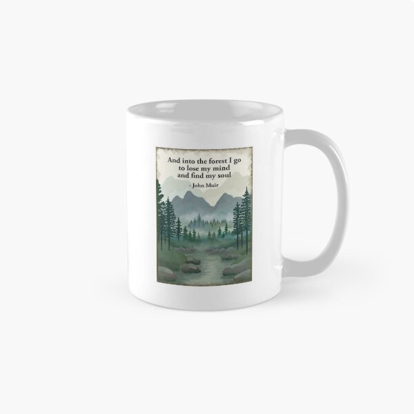 Item preview, And Into the forest I go to lose my mind and find my soul - John Muir  designed and sold by Scat the cat.