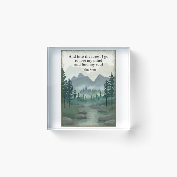 Item preview, And Into the forest I go to lose my mind and find my soul - John Muir  designed and sold by Scat the cat.