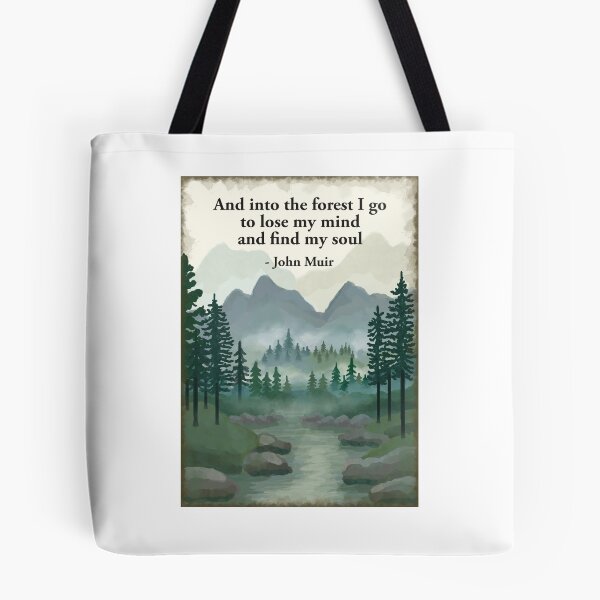 Item preview, And Into the forest I go to lose my mind and find my soul - John Muir  designed and sold by Scat the cat.
