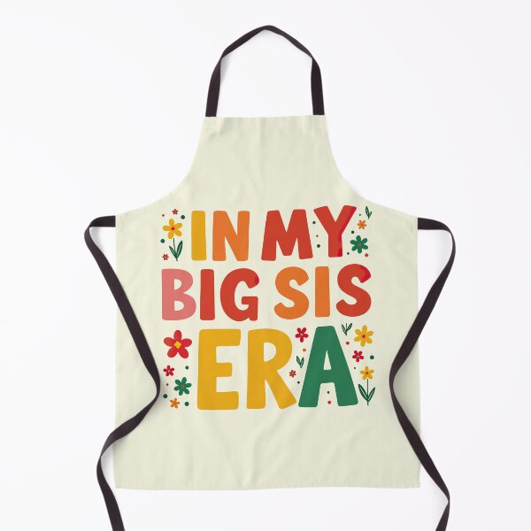 Item preview, In My Big Sis Era designed and sold by EvasDreams.