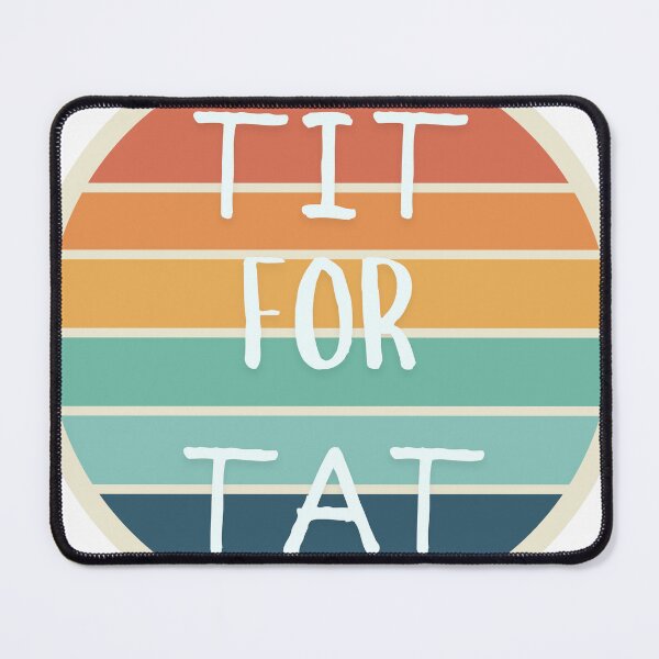 Item preview, TIT FOR TAT  designed and sold by emanabusara.