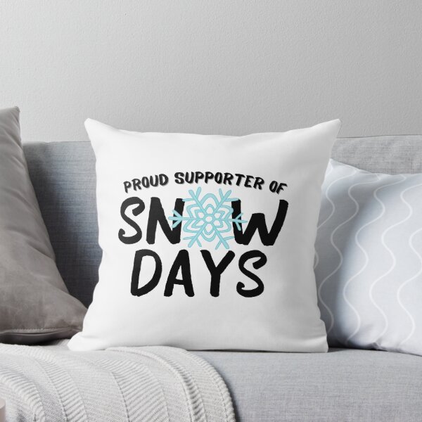 Item preview, Proud Supporter of Snow Days designed and sold by colorfulcraig.