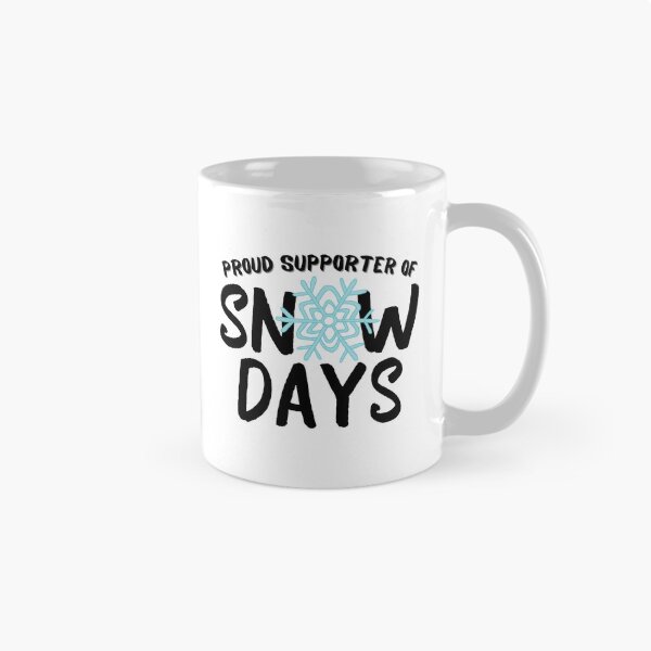 Item preview, Proud Supporter of Snow Days designed and sold by colorfulcraig.